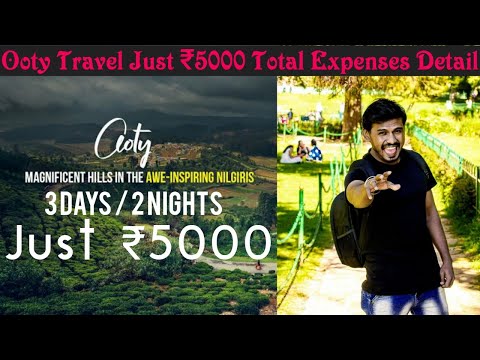 ₹5000 ரூபாயில் 3 நாட்கள் ஊட்டி சுற்றலாம் | Ooty Travel Guide | Ooty After Lockdown‌ | Ooty Tourism
