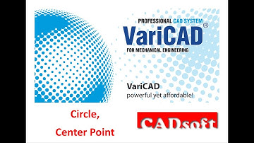 VariCAD 2019 Commands English - Circle, Center Point