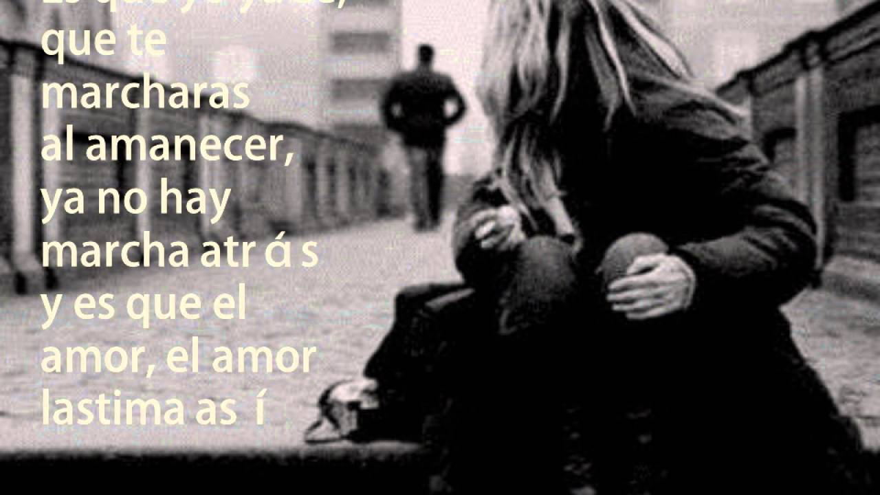 Solo el amor lastima así D YouTube Solo el amor lastima así D YouTube