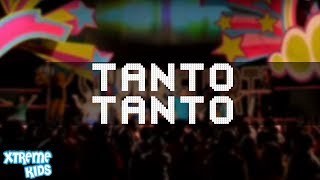 Video thumbnail of "Xtreme Kids | "Tanto Tanto" | Jesús Es Súper Fuerte (Álbum)"