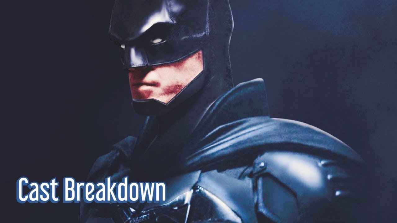 The Batman: The Full Cast Breakdown