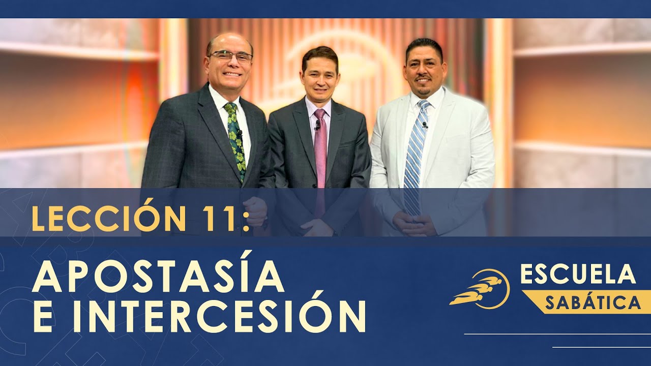 11. APOSTASÍA E INTERCESIÓN - Éxodo || Escuela Sabática 3T - Éxodo || Escuela Sabática 3T