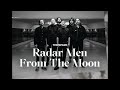 Capture de la vidéo Radar Men From The Moon - 14/8/2023