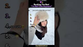 Ranking Best Im Not Cute Anymore Trend tiktokviral