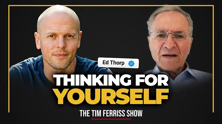 Ed Thorp on How to Think for Yourself, How to Be I...