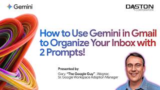 How to Use Gemini in Gmail to Organize Your Inbox with two prompts!
