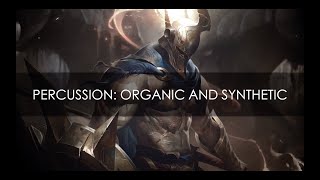 Pantheon - Percussion - Organic and Synthetic