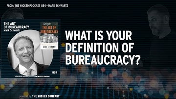 What is your definition of bureaucracy? : Mark Schwartz