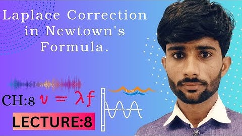 Ch#8 Laplace correction 11 physics| Laplace correction in Newtown formula 1st physics.
