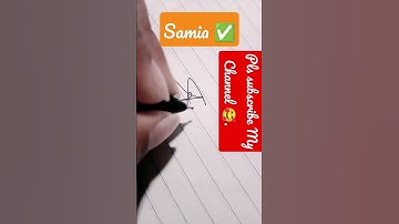 Samia name signature 🥰#shorts #viral #video #short #short #signature
