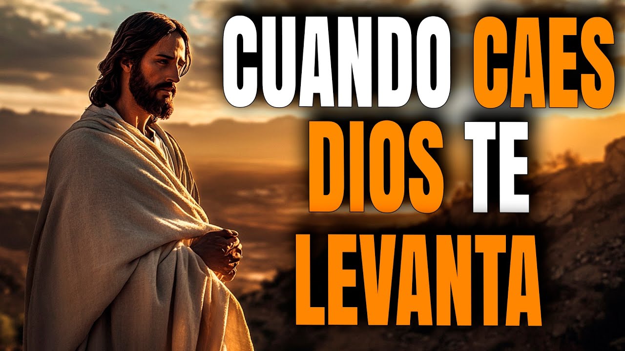 CUANDO SIENTAS QUE CAES, DIOS ESTÁ CERCA | Él te Sustentará  - Reflexión Cristiana