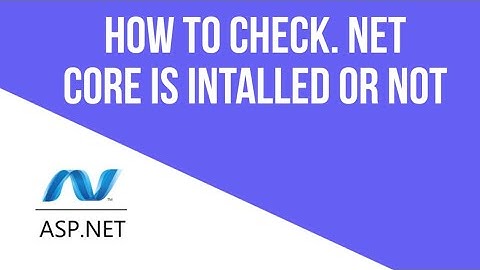 HOW TO CHECK .NET CORE INSTALLED OR NOT| How Do I know if .NET core is installed?|Clever Learning
