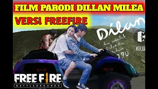 FILM PARODI DILAN MILEA 1991||VERSI FREEFIRE BATTLEGROUND