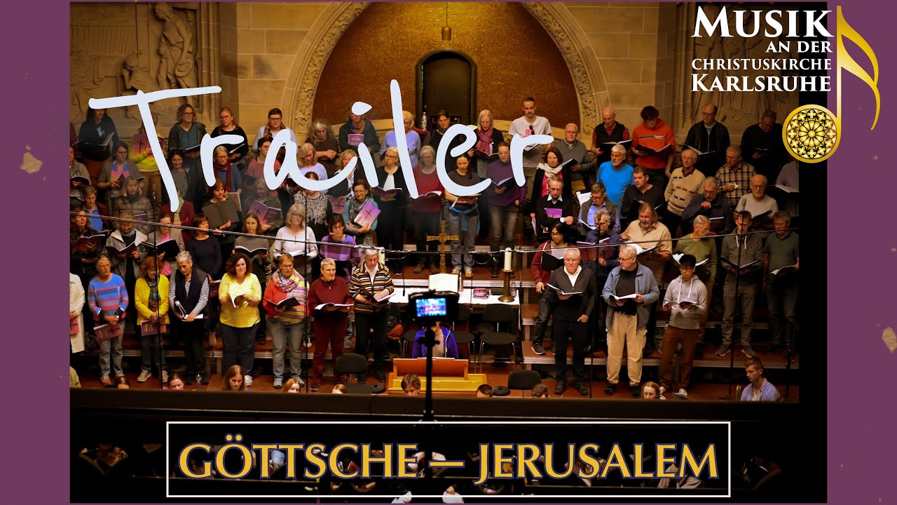 Göttsche | Jerusalem | Trailer | Christuskirche Karlsruhe | Gortner