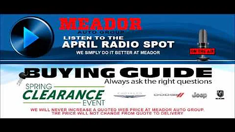 Meador Auto April Radio Ad
