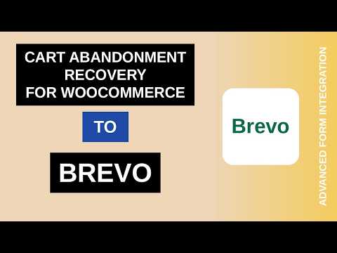 Cart Abandonment Recovery for WooCommerce to Brevo Integration Tutorial | AFI