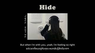 [THAISUB/LYRICS] Hide - Jeff Satur แปลไทย Resimi