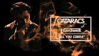 The Cataracs vs Hardwell - "All You Cobra"