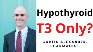 Taking T3 (Cytomel) Only - Safe? Effective?