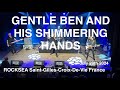 Capture de la vidéo Gentle Ben And His Shimmering Hands Full Live Concert 4K @ Rocksea France July 29Th 2024