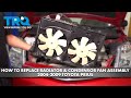 How to Replace Radiator  Condenser Fan Assembly 2004-2009 Toyota Prius
