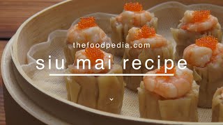 Siu mai is a popular dim sum recipe (焼売) (Chinese Pork & Prawn Dumplings)