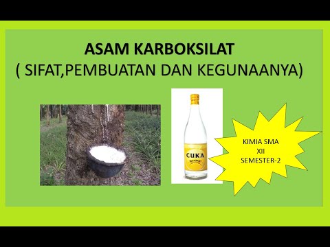 Asam Karboksilat Sifat,Pembuatan dan Kegunaannya