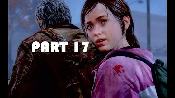 THE LAST OF US Remastered Gameplay Walkthrough Part 17 - GO BIG HORNS | THE UNIVERSITY