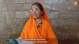 Understanding Dharma : Swamini Pramananda (Ammaji)