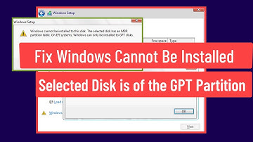 Fix Windows Cannot Be Installed to This Disk the Selected Disk is of the GPT Partition