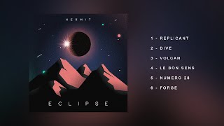 Hermit - Eclipse [Full EP]