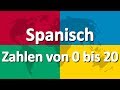 Spanisch lernen Teil 4 | Zahlen von 0 bis 20