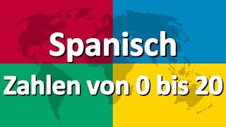 Spanisch Lernen Teil 4 Zahlen Von 0 Bis Youtube