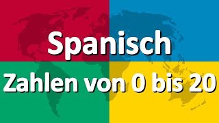 Spanisch lernen Teil 4 | Zahlen von 0 bis 20