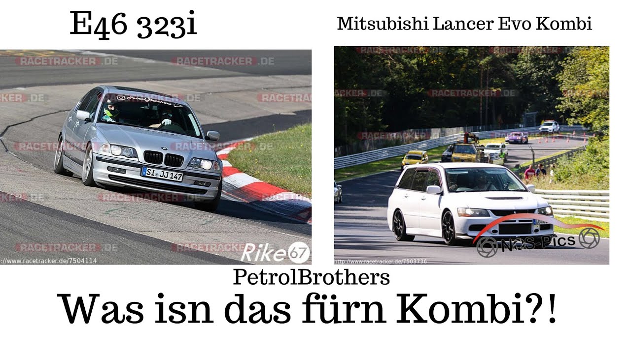 PetrolBrothers at Nürburgring POVE46 new Headers SoundBTG 855// Was isn das fürn Kombi