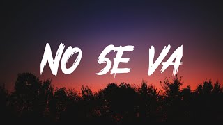 Grupo Frontera - No se va (Letra_Lyrics)