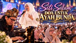 Download lagu DOA UNTUN AYAH BUNDA - SITI SALAM | versi konser | #laguibu #lagudoa  #sitisalam #alfatihahibu