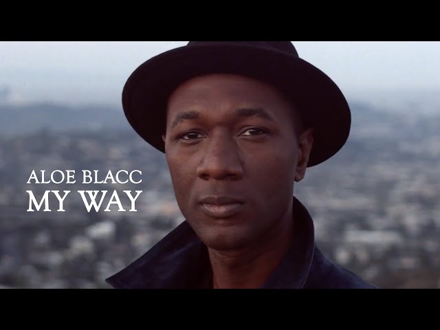 My way - Aloe Blacc