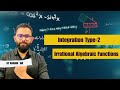 Type-2 Integration of Special Irrational Algebraic Functions | Part 1 | Raghav Sir #jee #neet