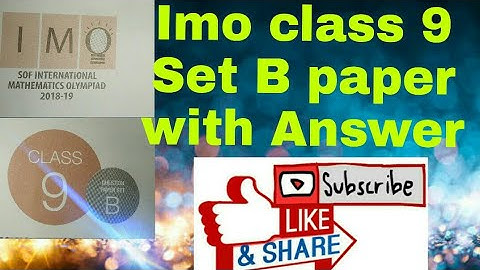 Education | IMO paper class 9 set B 2018 | subscribe and join me