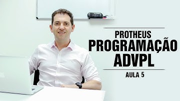 PROTHEUS - PROGRAMAÇÃO ADVPL | CURSO TOTVS12