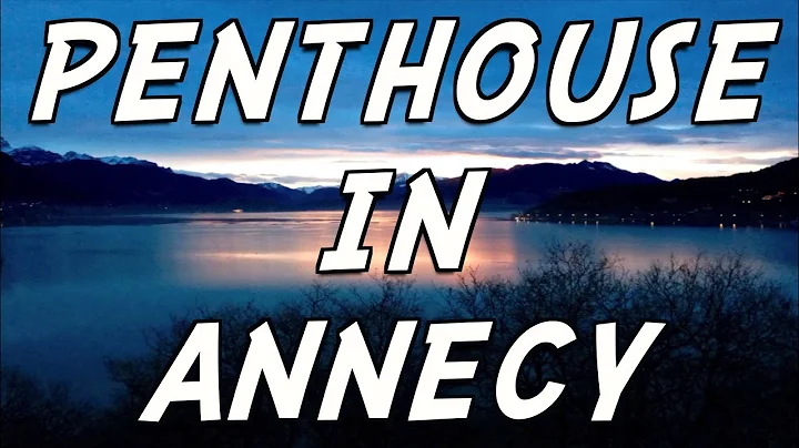 The best vacation rental in Annecy? Top 10 rentals in France