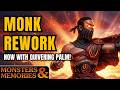 Monsters and Memories - Monk Rework Deep DIve