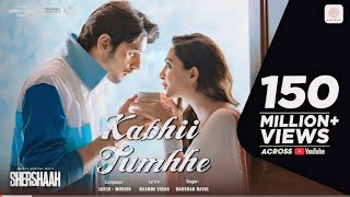 Kabhii Tumhhe  official music video //  shershaah / sidharth kiara ,javed