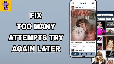 How To Fix And Solve Too Many Attempts Try Again Later On Tumblr App | Final Solution