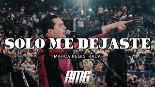Video thumbnail of "Marca Registrada - Solo Me Dejaste"