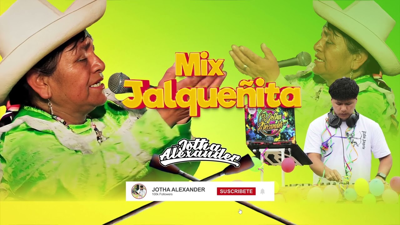 MIX LA JALQUEÑITA - DJ JOTHA ALEXANDER