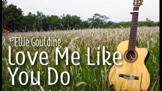 Love me Like You Do (Acoustic Guitar Karaoke Version) chords