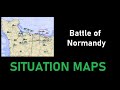 Battle of Normandy Situation Maps