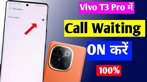 Vivo T3 Pro 5g call waiting setting | how to enable call waiting in Vivo T3 Pro 5G